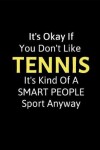 Book cover for It's Okay If You Don't Like Tennis
