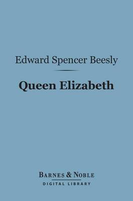 Cover of Queen Elizabeth (Barnes & Noble Digital Library)