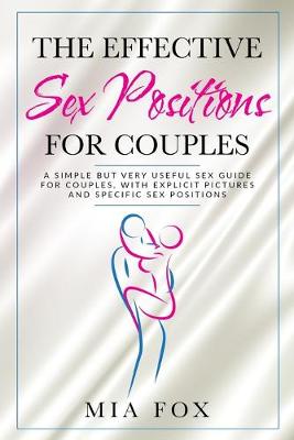 Book cover for The effective sex positions for couples