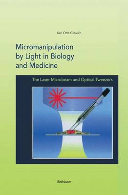 Book cover for Micromanipulation by Light in Biology and Medicine