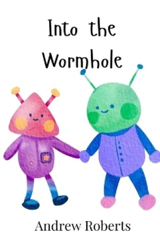 Cover of Into the Wormhole