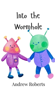 Book cover for Into the Wormhole