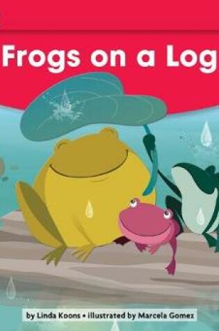 Cover of Frogs on a Log Leveled Text