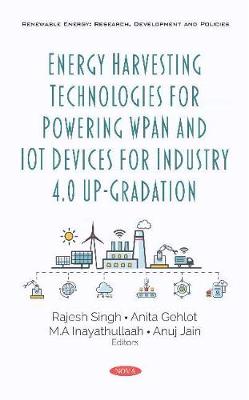 Book cover for Energy Harvesting Technologies for Powering WPAN and IoT Devices for Industry 4.0 Up-Gradation