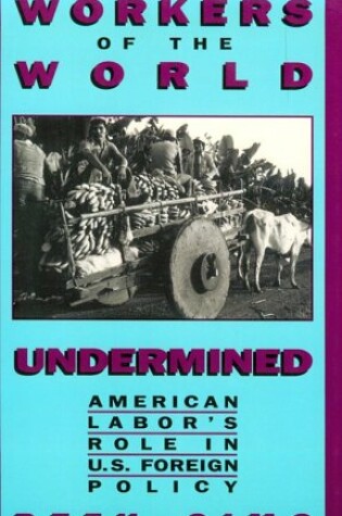 Cover of Workers of the World Undermined