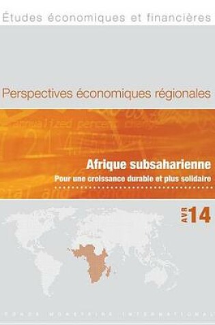 Cover of Regional Economic Outlook, April 2014: Sub-Saharan Africa: Fostering Inclusive Growth