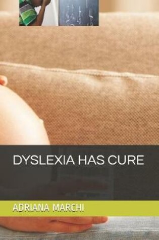 Cover of Dyslexia Has Cure