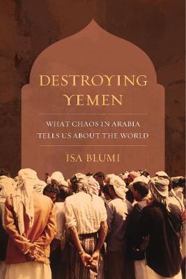 Cover of Destroying Yemen