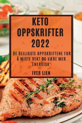 Cover of Keto Oppskrifter 2022