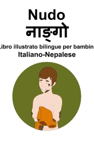 Cover of Italiano-Nepalese Nudo Libro illustrato bilingue per bambini