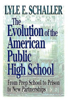 Book cover for The Evolution of the American Public High School