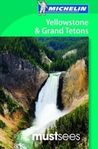 Cover of Must Sees Yellowstone & Grand Tetons