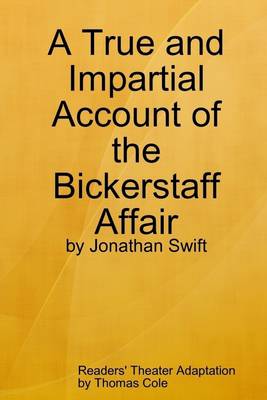 Book cover for A True and Impartial Account of the Bickerstaff Affair: Readers' Theater Adaptation