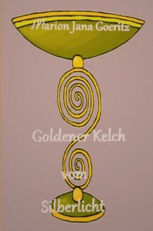 Cover of Goldener Kelch vom Silberlicht