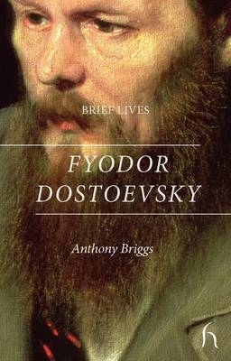 Book cover for Brief Lives: Fyodor Dostoevsky