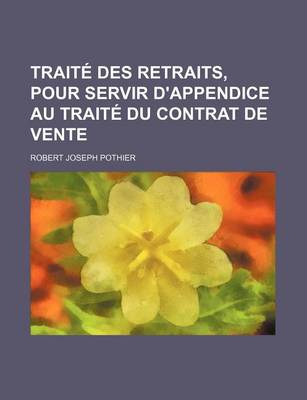 Book cover for Traite Des Retraits, Pour Servir D'Appendice Au Traite Du Contrat de Vente