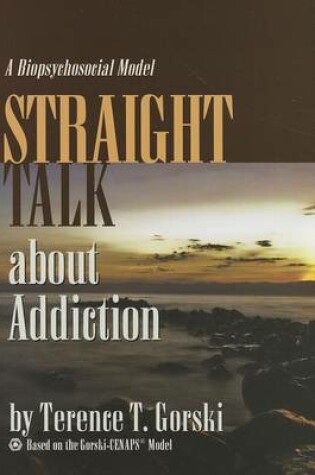 Cover of Straight Talk about Addiction