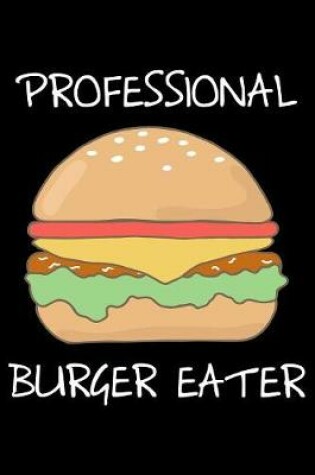 Cover of Professional Burger Eater