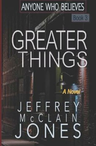 Cover of Greater Things