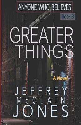 Cover of Greater Things