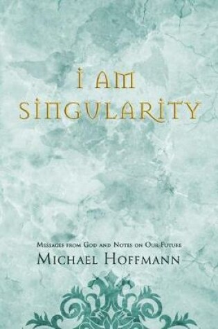 Cover of I Am Singularity