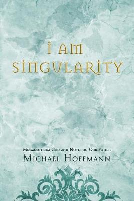 Book cover for I Am Singularity