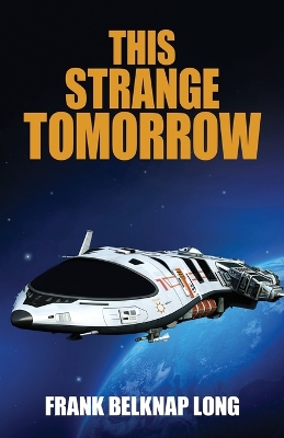 Book cover for This Strange Tomorrow