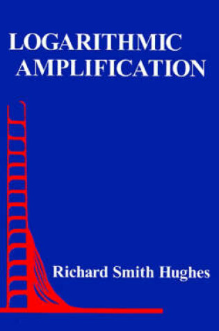 Cover of Logarithmic Amplification