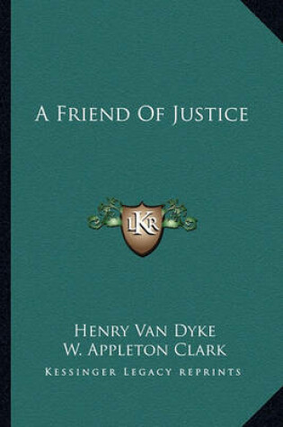 Cover of A Friend Of Justice