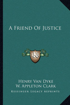 Book cover for A Friend Of Justice