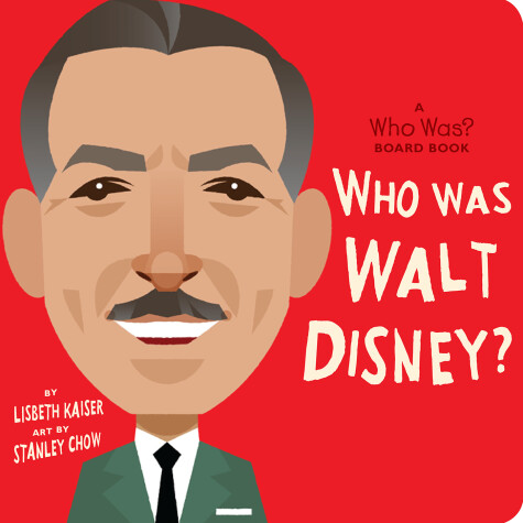 Cover of Who Was Walt Disney?: A Who Was? Board Book