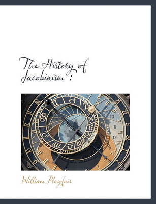 Book cover for The History of Jacobinism