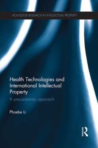 Cover of Health Technologies and International Intellectual Property Law