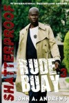 Book cover for Rude Buay ... Shatterproof