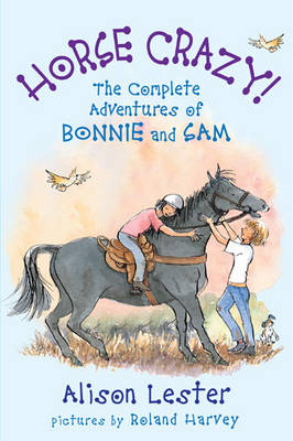 Book cover for Horse Crazy! The Complete Adventures of Bonnie and Sam
