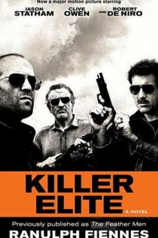 Cover of Killer Elite (Previously Published as the Feather Men)