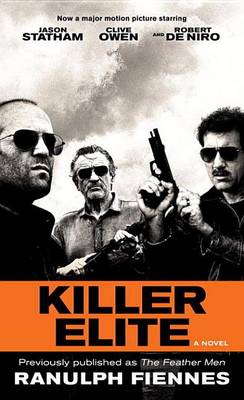 Book cover for Killer Elite (Previously Published as the Feather Men)