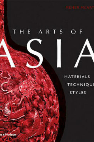 Cover of Arts of Asia: Materials, Techniques,s