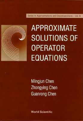 Cover of Approximate Solutions Of Operator Equations