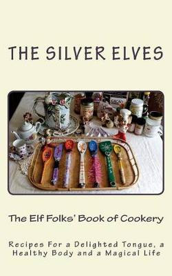 Book cover for The Elf Folks' Book of Cookery