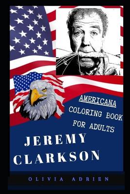 Cover of Jeremy Clarkson Americana Coloring Book for Adults