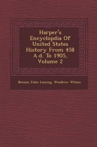 Cover of Harper's Encyclop Dia of United States History from 458 A.D. to 1905, Volume 2