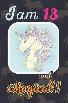 Book cover for I am 13 and Magical