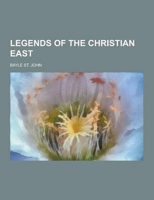 Book cover for Legends of the Christian East