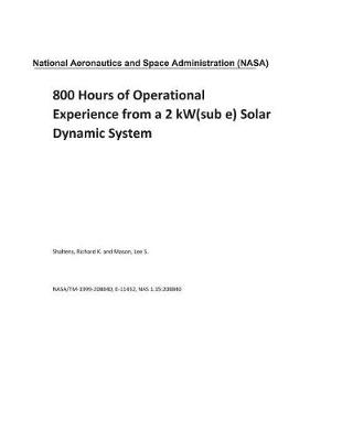 Book cover for 800 Hours of Operational Experience from a 2 Kw(sub E) Solar Dynamic System