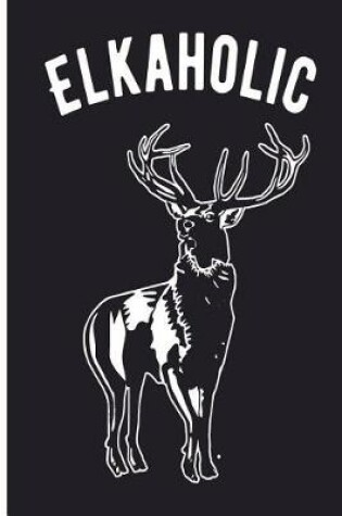 Cover of Elkaholic