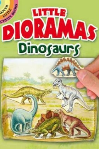 Cover of Little Dioramas Dinosaurs