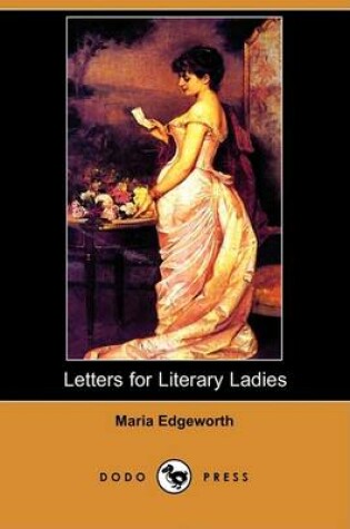 Cover of Letters for Literary Ladies (Dodo Press)