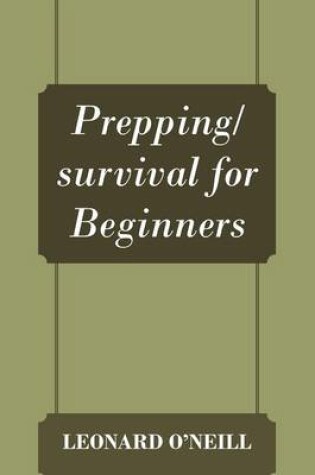 Cover of Prepping/survival for Beginners