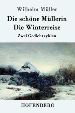 Cover of Die schöne Müllerin / Die Winterreise